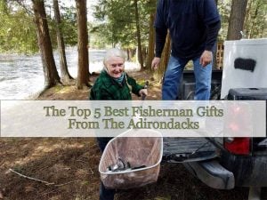 Sandy Maine Stocking Fish For Adirondack Fly Fishing and Fisherman Gifts