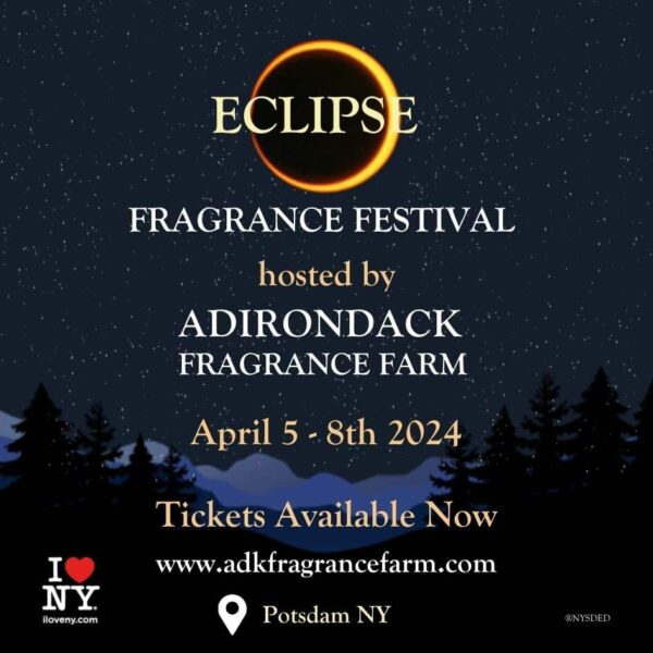 Eclipse Fragrance Festival Hosted by Adirondack Fragrance Farm Advertisement